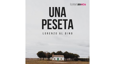 Lorenzo al Dino - Una Peseta