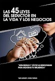LAS 45 LEYES DEL SEDUCTOR EN LA VIDA Y LOS NEGOCIOS - YUDIS LONZOY [PDF] [MEGA]