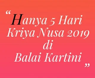 Kriya Nusa tahunan, Kriya Nusa Balai Kartini, acara tahunan kriya nusa