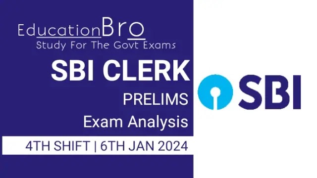 SBI CLERK Prelims Exam Analysis 6th January 2024, 4th Slot Review
