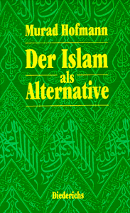 Der Islam als Alternative