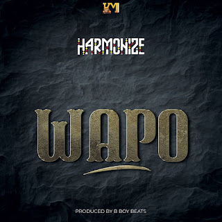 New Audio|Harmonize-Wapo|Download Official Mp3 Audio 