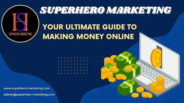 Your Ultimate Guide To Making Money Online