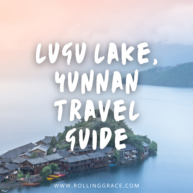 lugu lake yunnan travel guide