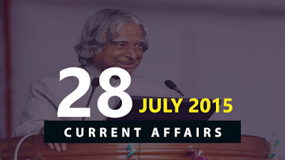 Current Affairs 28 July 2015