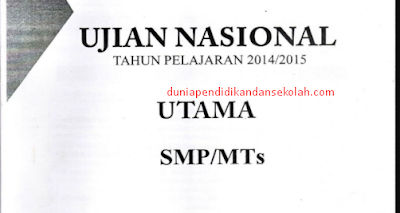 DOWNLOAD SOAL UJIAN NASIONAL SMP/ MTS TAHUN MATA PELAJARAN MATEMATIKA, BAHASA INDONESIA, BAHASA INGGRIS, DAN IPA SEJAK TAHUN 2009-2017