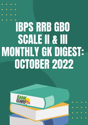 IBPS RRB GBO Scale II & Scale III GK Digest: October 2022