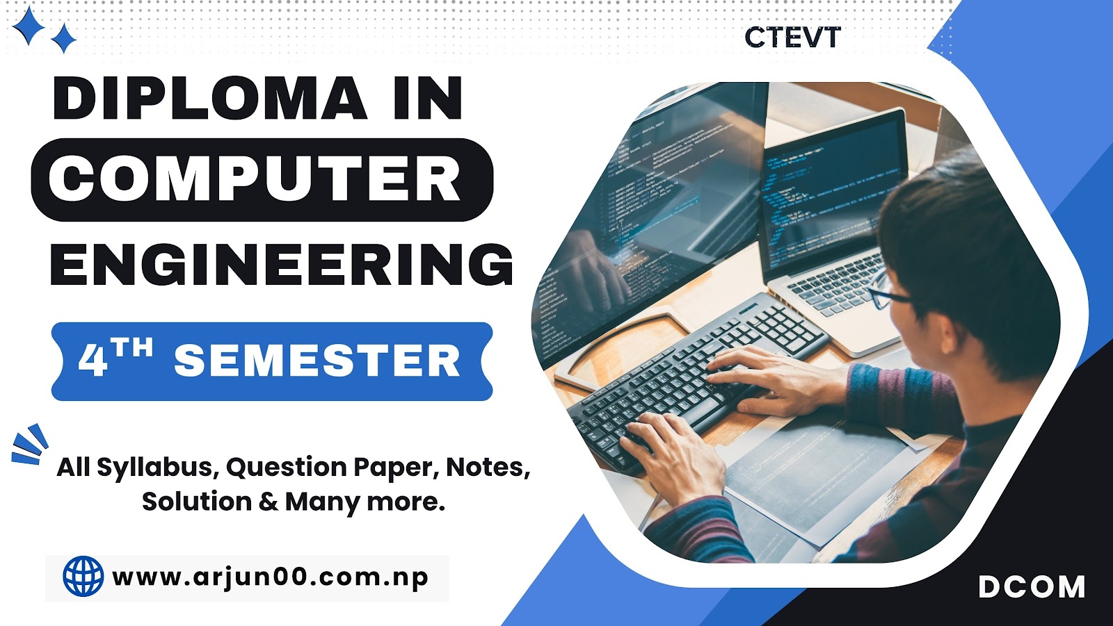 Fourth Semester / Diploma in Computer Engineering  >>>DCOM - 4th semester All Question Paper and Notes and Solution, DCOM, CTEVT, Nepal ,arjun00, arjun00pdf