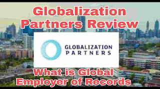 Globalization Partners Review | What is Global Employer of Records , globalization Partners