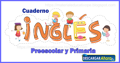 Cuaderno de Inglés para niños de preescolar y primaria