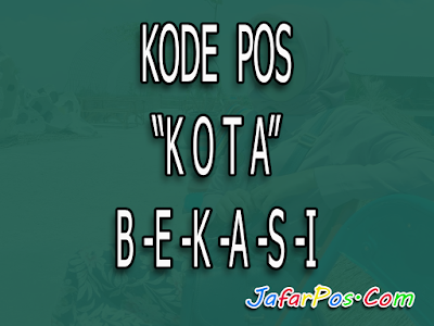 kode pos, kota bekasi, kode pos kota bekasi