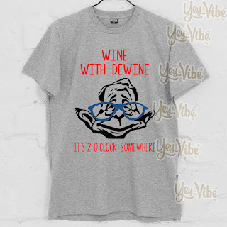 Wine with Dewine it’s 2 o’clock somewhere shirt