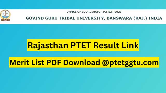 Rajasthan PTET Result 2023 (Declared)  Check Online @ptetggtu.com