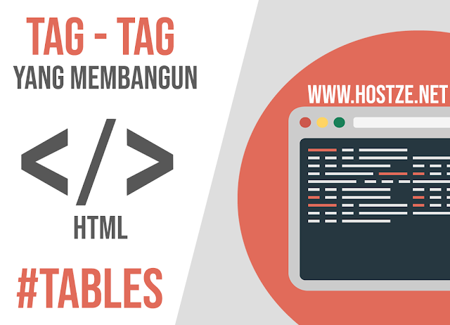 Tag - Tag Yang Membangun HTML: Tables - hostze.net