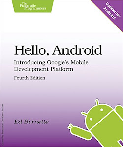 Hello, Android: Introducing Google's Mobile Development Platform