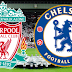 Watch Chelsea vs Liverpool Premier League HD