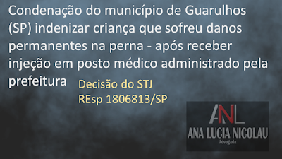 Condenação do município de Guarulhos (SP) indenizar criança que sofreu danos permanentes na perna