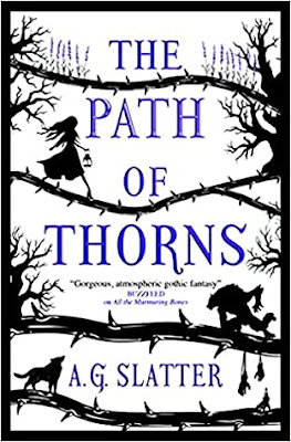 book cover of folklore novel The Path of Thorns by A. G. Slatter