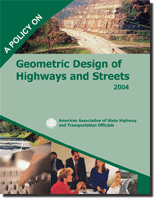 AASHTO A Policy on Geometric Design of Highways and Streets