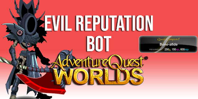 Fastest Evil Rep Bot AQW