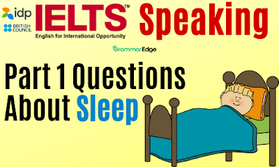 IELTS Speaking Questions About Sleep