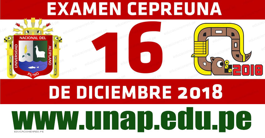 Resultados CEPREUNA 2018 (Examen 16 Diciembre) Lista Aprobados - Postulantes Aptos - CEPRE UNA - CCA UNAP - Universidad Nacional del Altiplano de Puno - www.unap.edu.pe