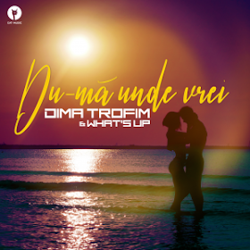 2020 Dima Trofim What's UP Du-ma unde vrei melodie noua Dima Trofim & What's UP - Du-ma unde vrei  official video youtube piesa noua 2020 Dima Trofim & What's UP - Du-ma unde vrei  new single Dima Trofim & What's UP - Du-ma unde vrei  ultima melodie a lui Dima Trofim & What's UP - Du-ma unde vrei videoclip noul single cea mai recenta piesa a lui Dima Trofim & What's UP - Du-ma unde vrei cristi-raraitu.blogspot