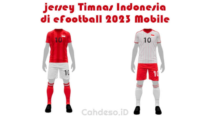 Jersey Timnas Indonesia di eFootball 2023 Mobile