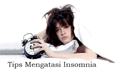 ^Tips Mengatasi Susah Tidur Para Insomnia