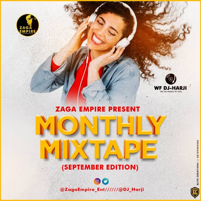 (MIXTAPE) ZAGAEMPIRE X WF DJ HARJI – ZAGAEMPIRE MONTHLY MIXTAPE (SEPTEMBEREDITION) www.mp3made.com.ng 