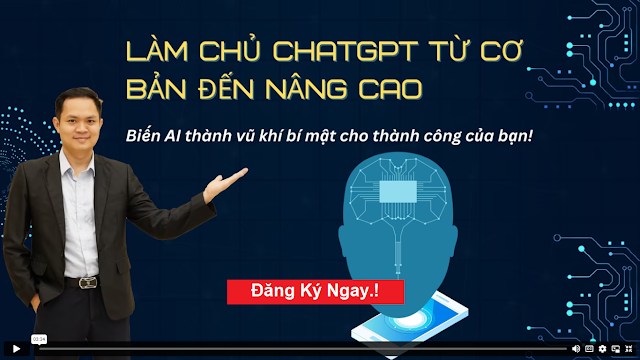 Khóa học: Làm chủ ChatGPT từ cơ bản đến nâng cao