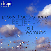 Prosis feat Pablo Fierro Better Days Deepwit