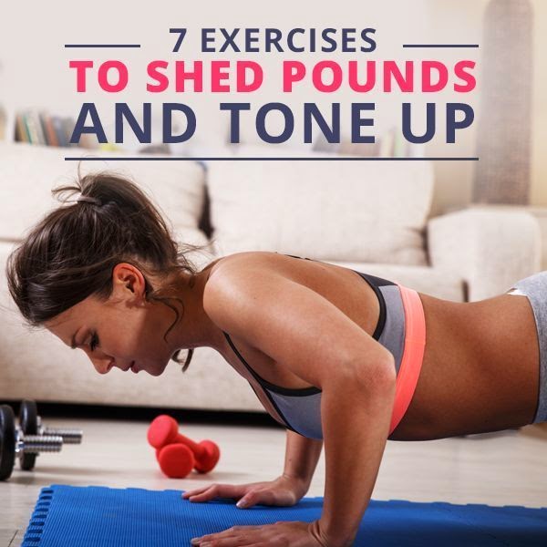 7 Exercises to Shed Pounds And Tone-Up