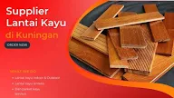 Rekomendasi Supplier Lantai Kayu di Kuningan yang Terjamin Kualitasnya