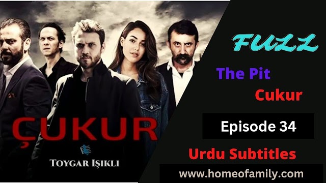 The Pit Cukur Episode 34 With Urdu Subtitles