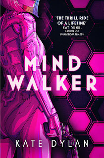 book cover of Mindwalker by Kate Dylan in bright pink and black of a woman in sci-fi armor holding a gun and the print in white