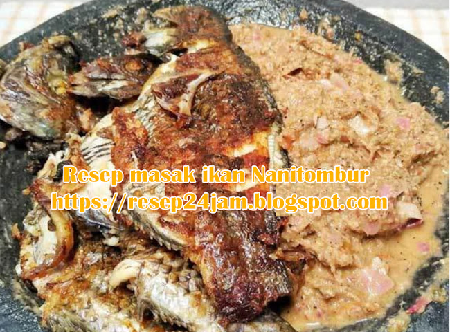 Resep masak ikan Nanitombur (Ikan mas, ikan mujahir, ikan nila atau pun lele)