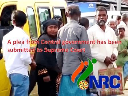 NRC Latest Update | A  plea from Central government has been submitted to Supreme Court