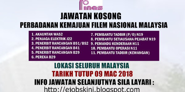 Jawatan Kosong Kerajaan Terkini di FINAS - 09 Mac 2018