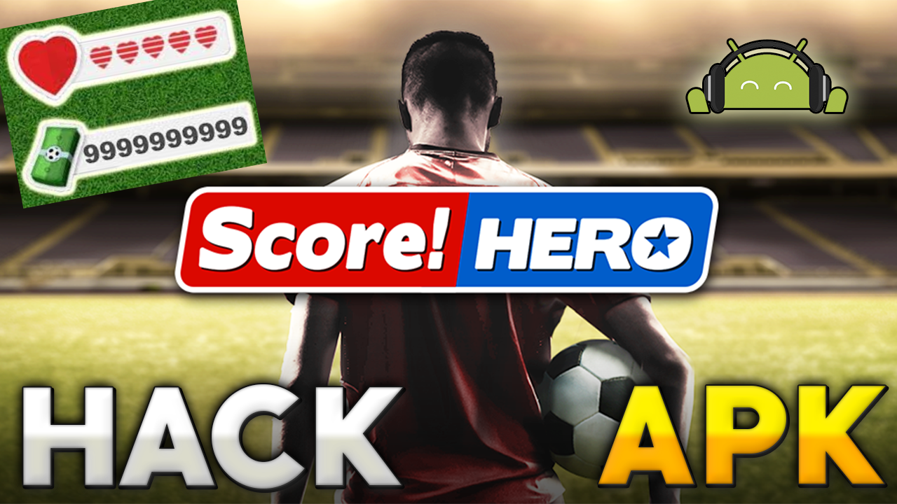 Hack Score Hero V1 7 0 Apk Mod Dinero Vidas Infinitas Actualizacion Andro Gala