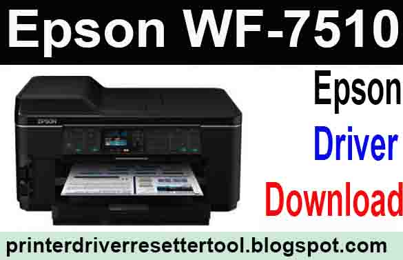 Epson WorkForce WF-7510 Resetter Tools Free Download 20201