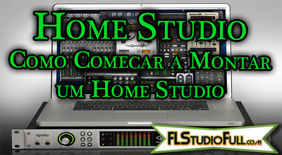 Home Studio - Como Começar a Montar um Home Studio