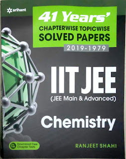 41 Years Chapter wise Topic wise Solved Papers (2019-1979) IIT JEE Chemistry