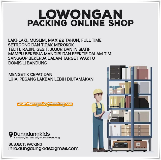 Loker Bandung Karyawan Packing Online Shop Dungdung Kids