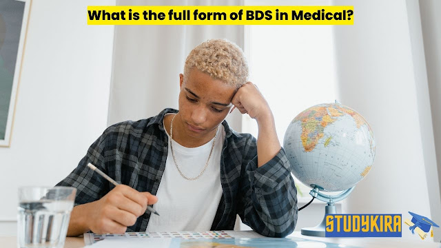 What is the full form of BDS in Medical?