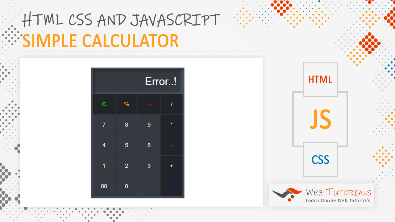 Simple Calculator using HTML CSS and JavaScript