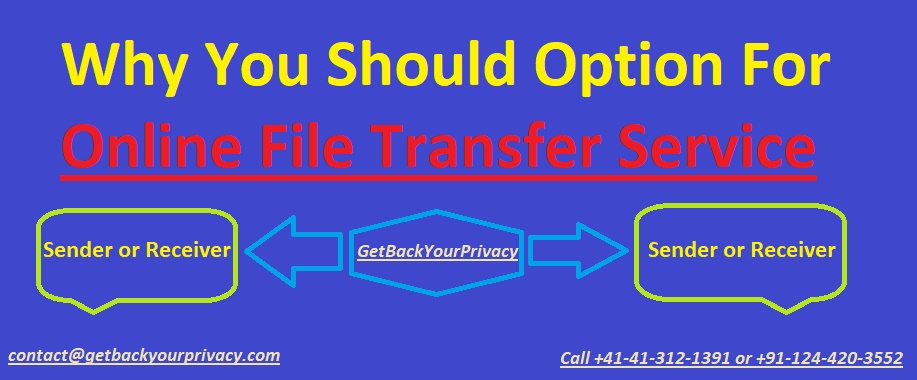 Why You Should Option For Online File Transfer Service?