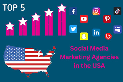 Top 5 Social Media Marketing Agencies in the USA