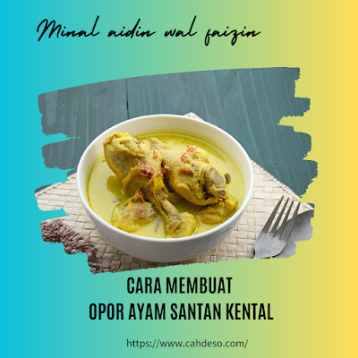 resep opor ayam putih resep opor ayam lebaran resep opor ayam jawa