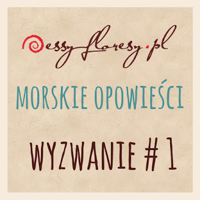 http://essy-floresy.blogspot.com/2015/07/wyzwanie-nr-1.html